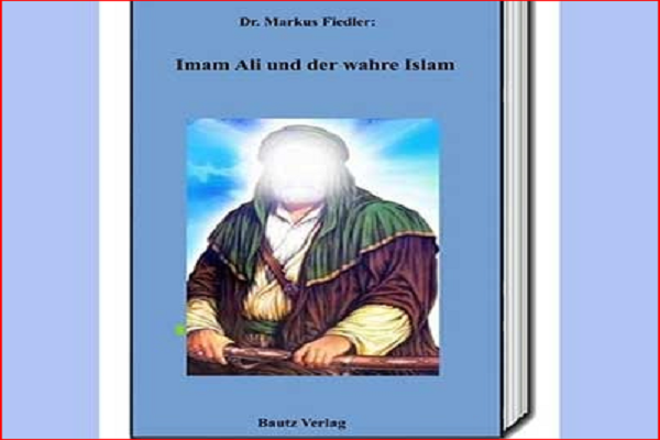 «امام علی(ع) و اسلام واقعی»؛ کتاب آلمانی برگزیده سال